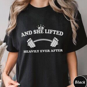 And She Lifted Heavily Ever After Fitness Quote Gym Motivation Graphic T-Shirt
